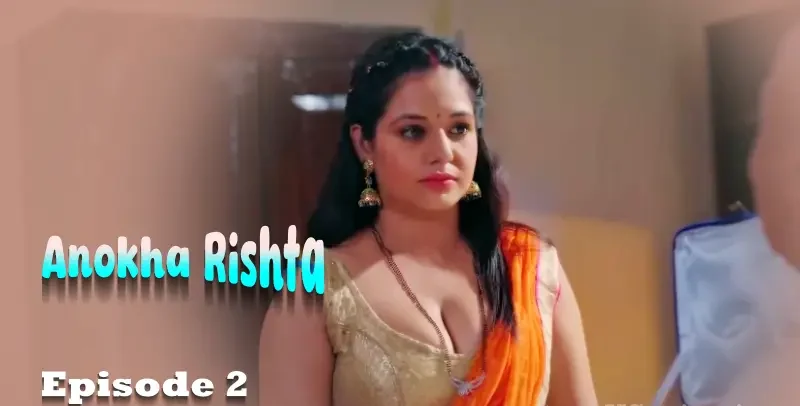 Anokha-Rishta-E2