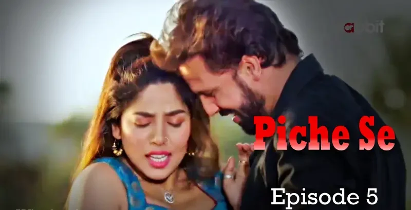 Piche-Se-Episode-5