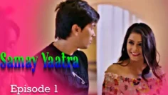 Watch Samay Yaatra Episode 1